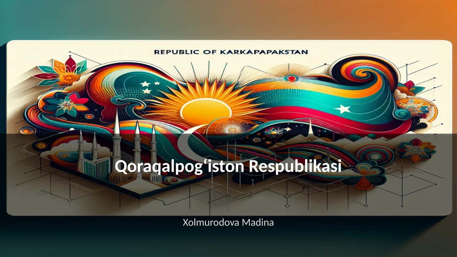 Qoraqalpogʻiston tarixi va rivojlanishi