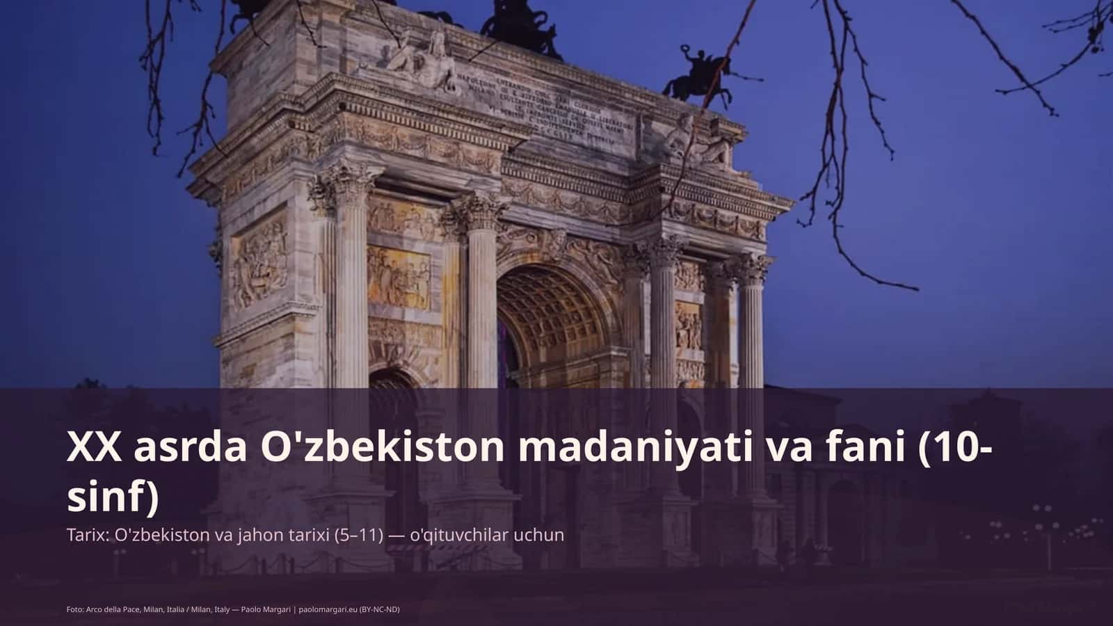 XX asrda O'zbekiston madaniyati va fani (10-sinf)