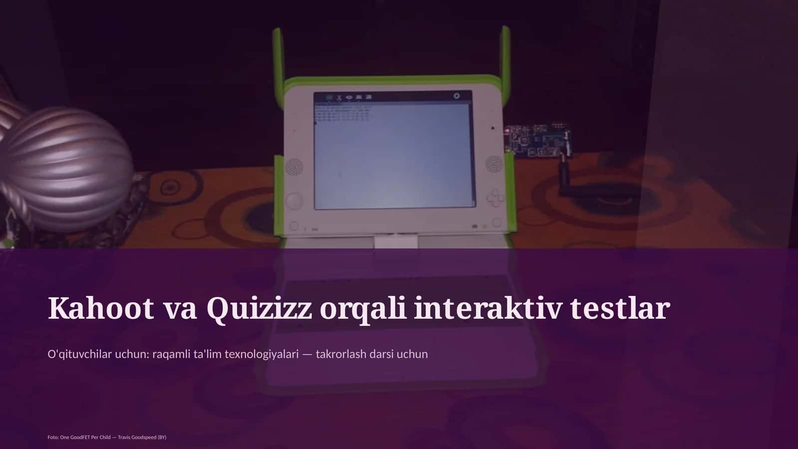 Kahoot va Quizizz orqali interaktiv testlar
