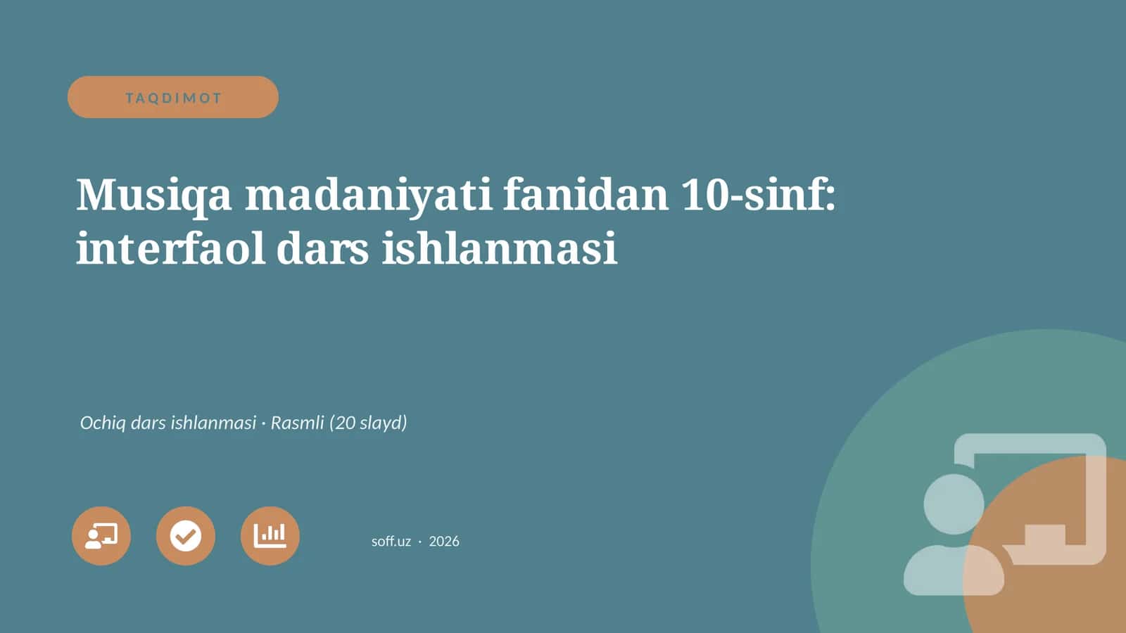 Musiqa madaniyati fanidan 10-sinf: interfaol dars ishlanmasi