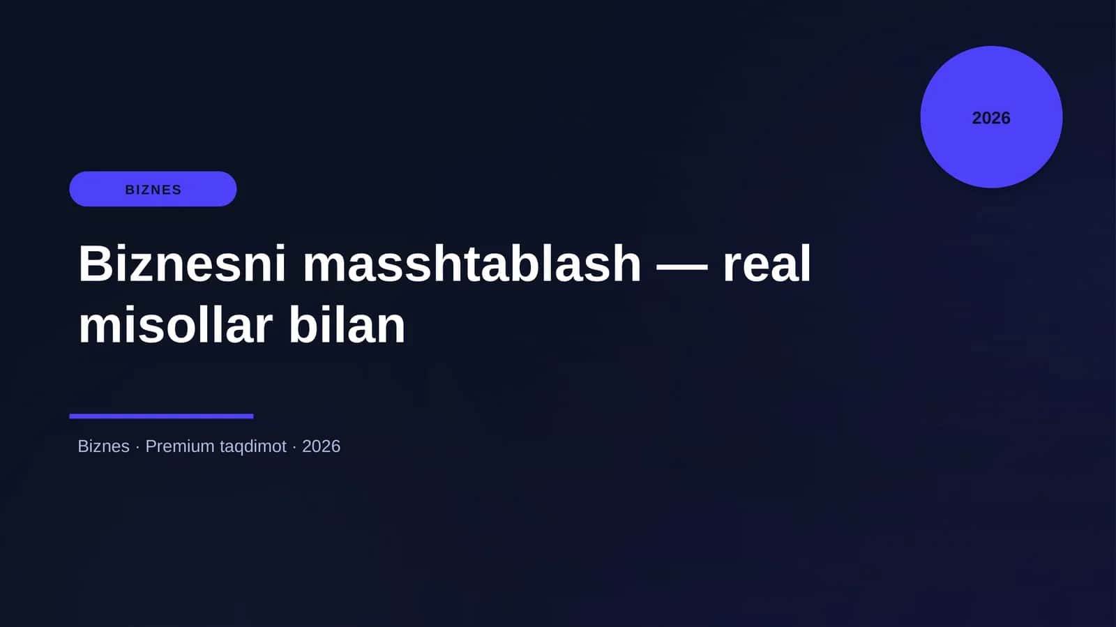 Biznesni masshtablash — real misollar bilan