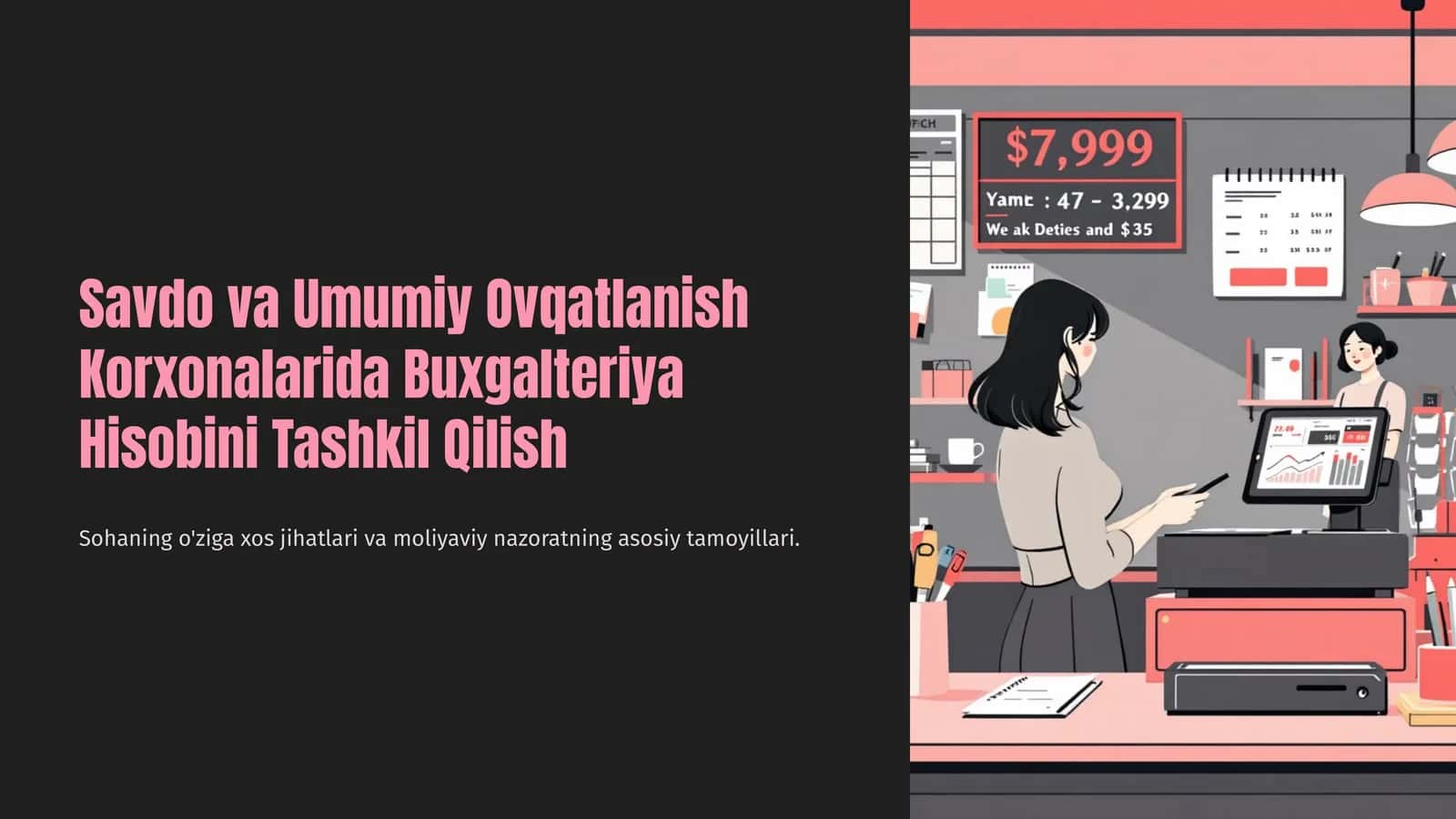 Savdo va Umumiy Ovqatlanish Korxonalarida Buxgalteriya Hisobini Tashkil Qilish