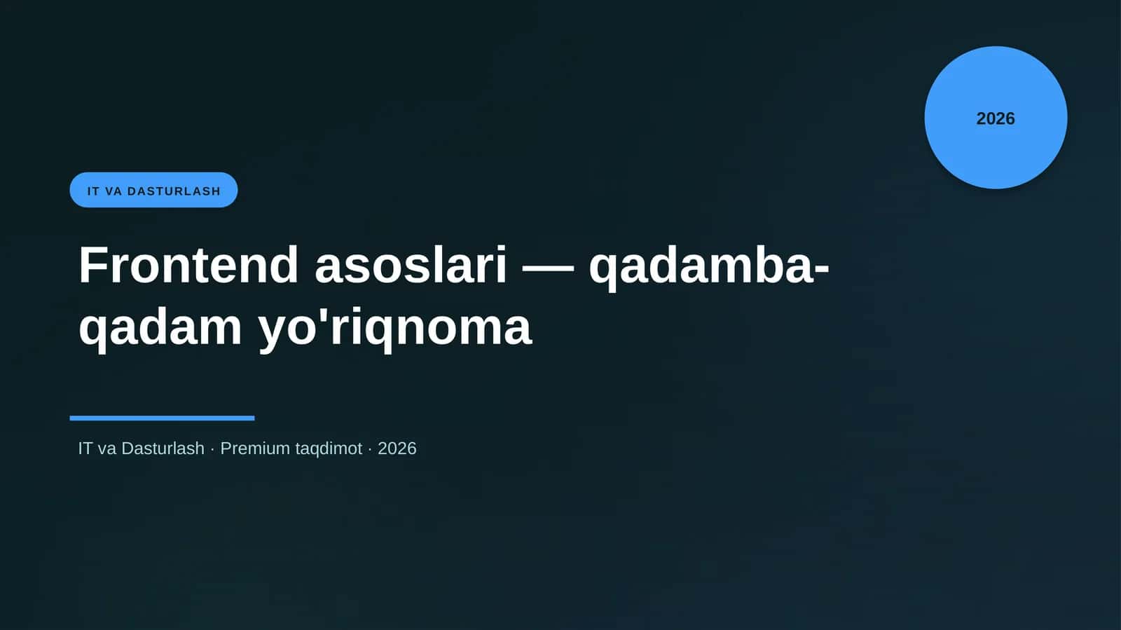 Frontend asoslari — qadamba-qadam yo'riqnoma