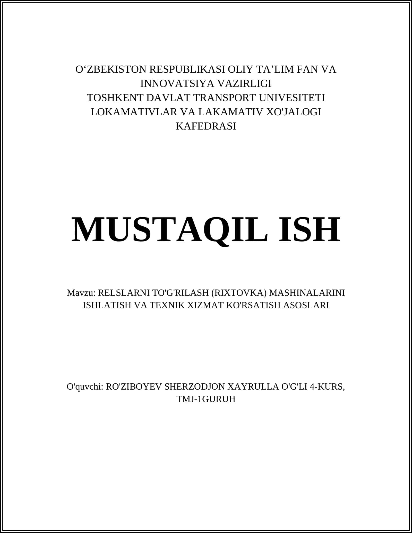 RELSLARNI TO'G'RILASH (RIXTOVKA) MASHINALARINI ISHLATISH VA TEXNIK XIZMAT KO'RSATISH ASOSLARI