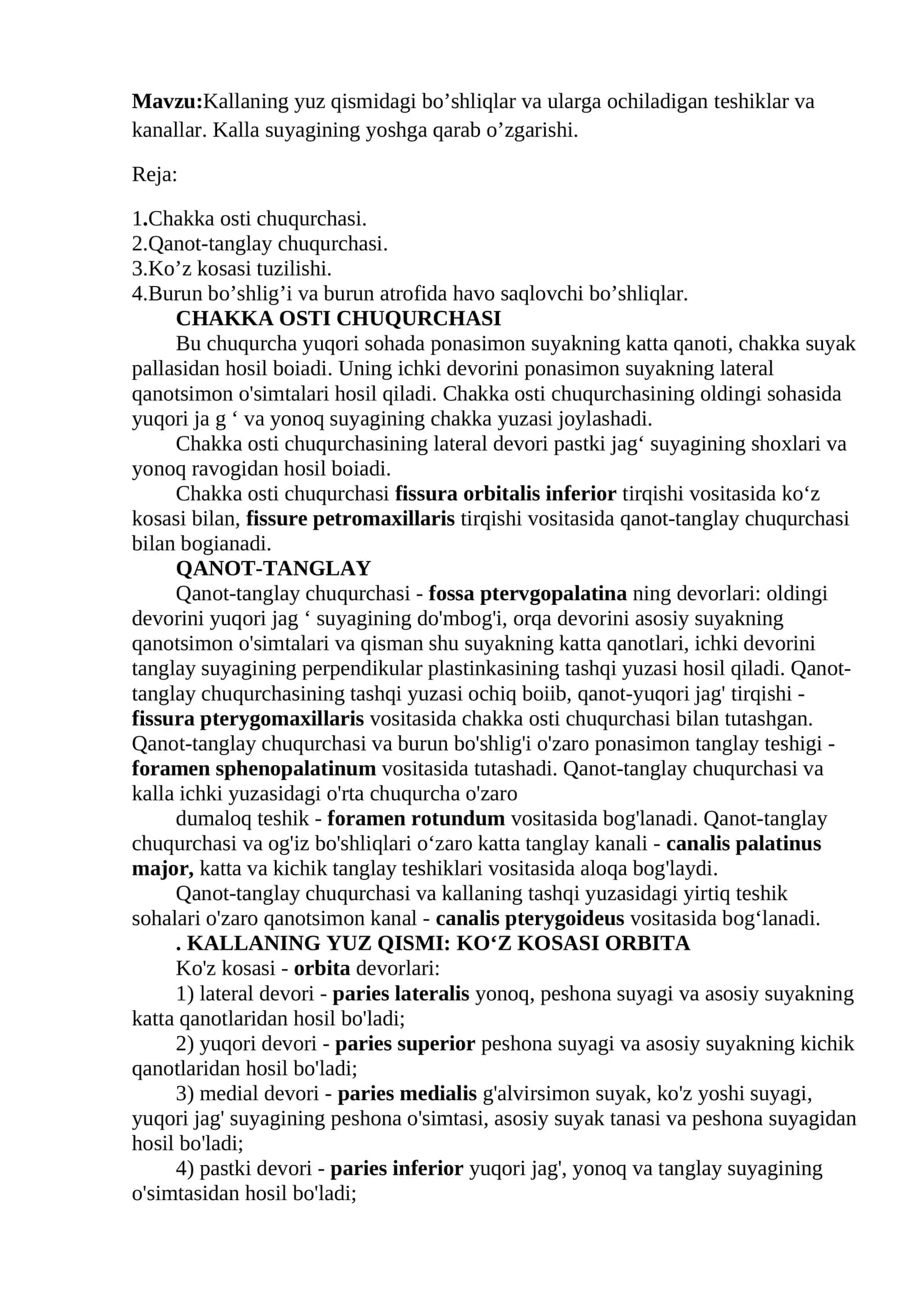 Kallaning yuz qismidagi bo’shliqlar va ularga ochiladigan teshiklar va kanallar
