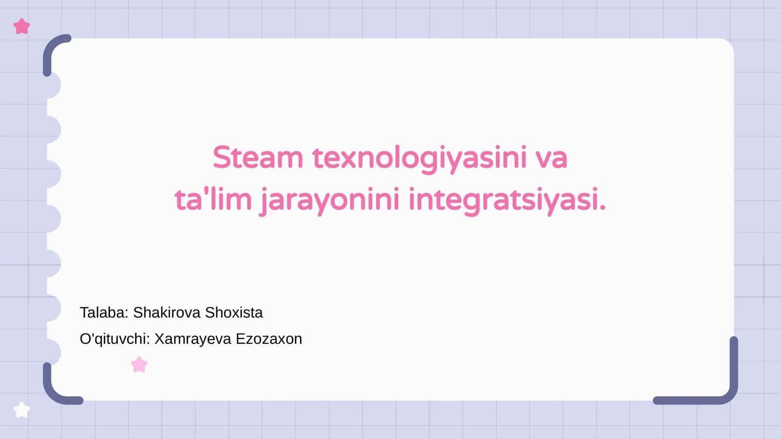STEAM Texnologiyasi va Ta'lim Jarayonini Integratsiyasi