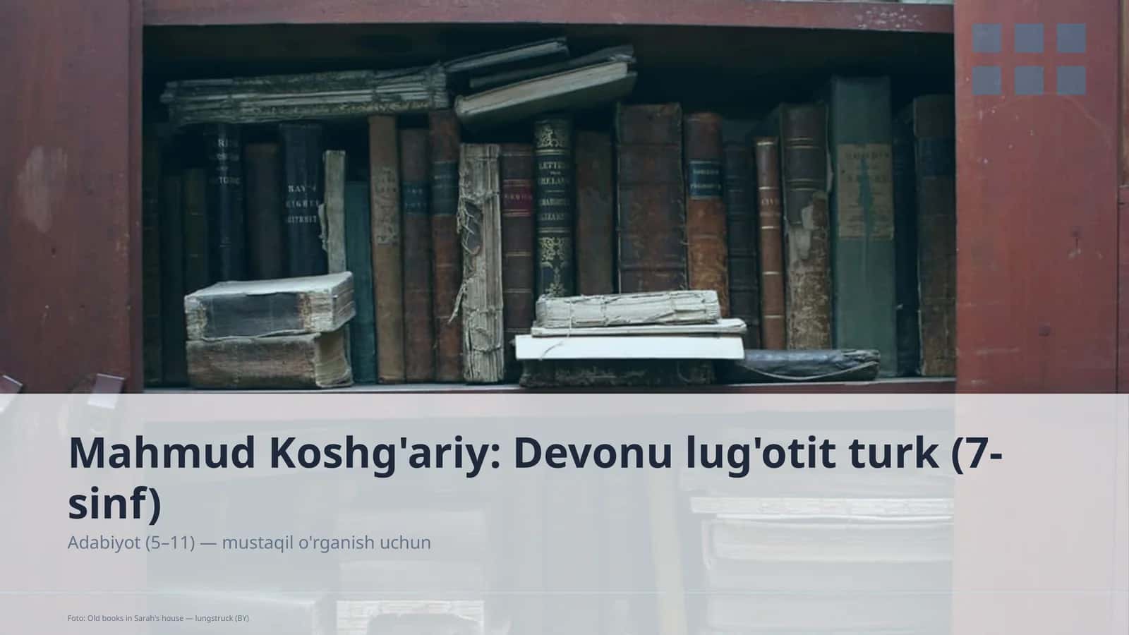 Mahmud Koshg'ariy: Devonu lug'otit turk (7-sinf)