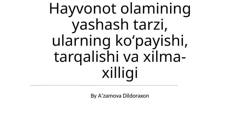 Hayvonot Olamining Yashash Tarzi
