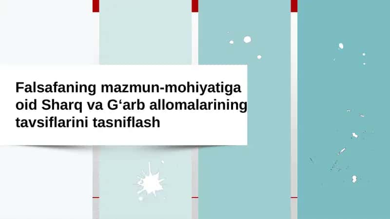 Falsafaning mazmun-mohiyatiga oid Sharq va G‘arb allomalarining tavsiflarini tasniflash
