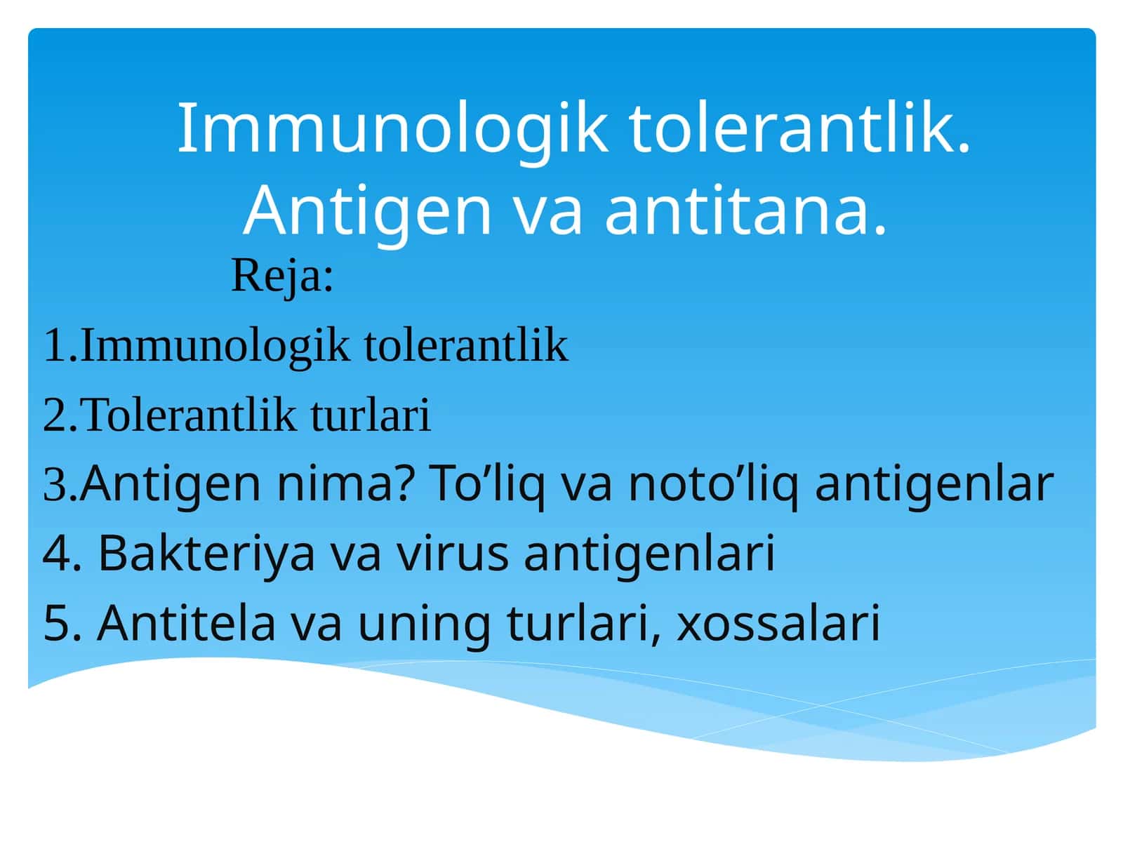 Immunologiktolerantlik. Antigenvaantitana