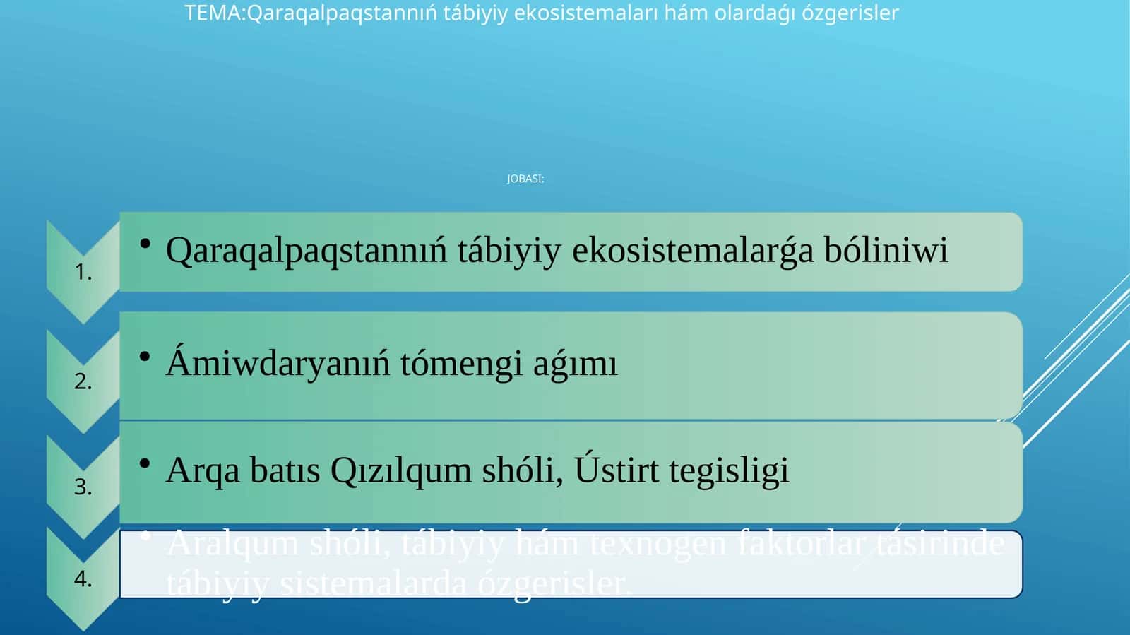 Qaraqalpaqstannıń Tábiyiy Ekosistemaları hám Olardaǵı Ózgerisler
