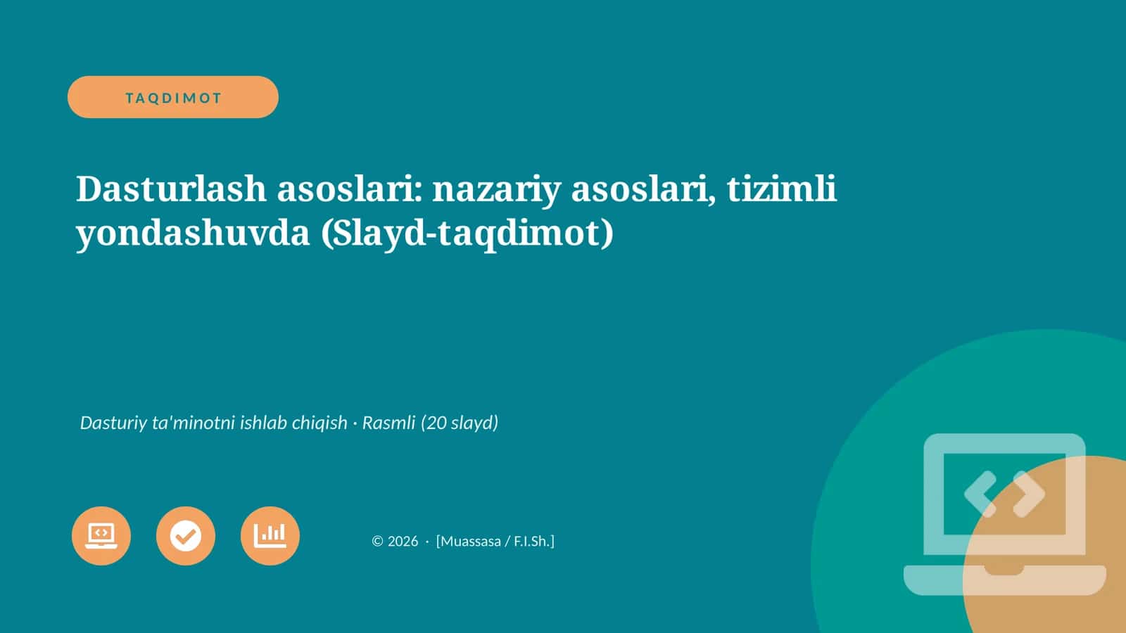 Dasturlash asoslari: nazariy asoslari, tizimli yondashuvda (Slayd-taqdimot)