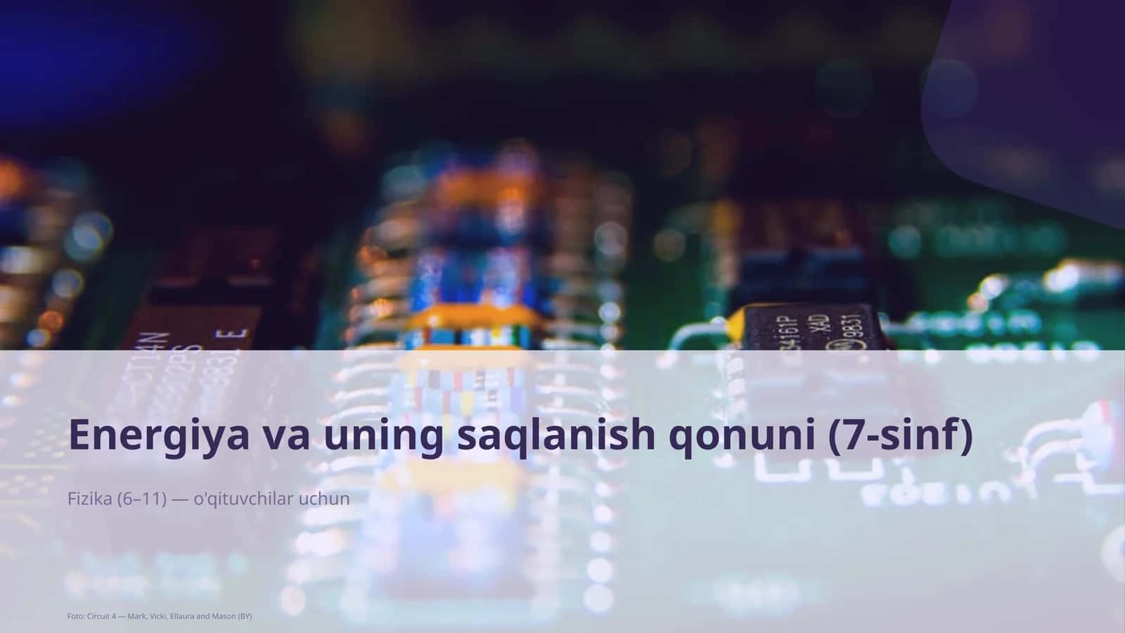 Energiya va uning saqlanish qonuni (7-sinf)