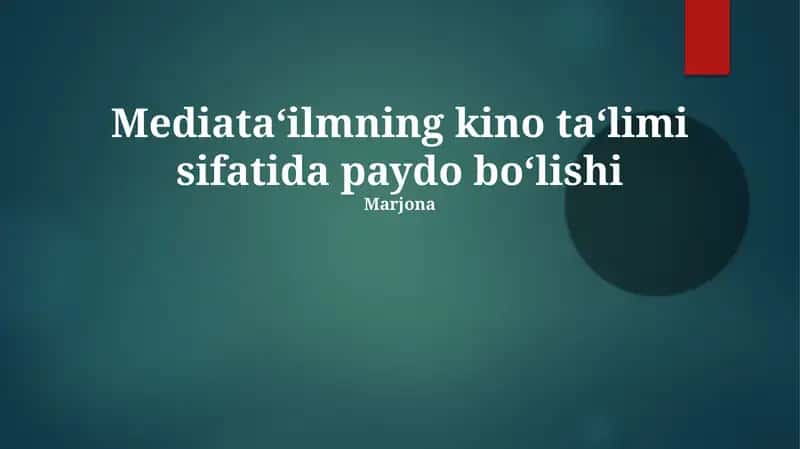 Mediata‘ilmning kino ta‘limi sifatida paydo bo‘lishi