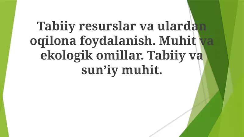 Tabiiy resurslardan oqilona foydalanish