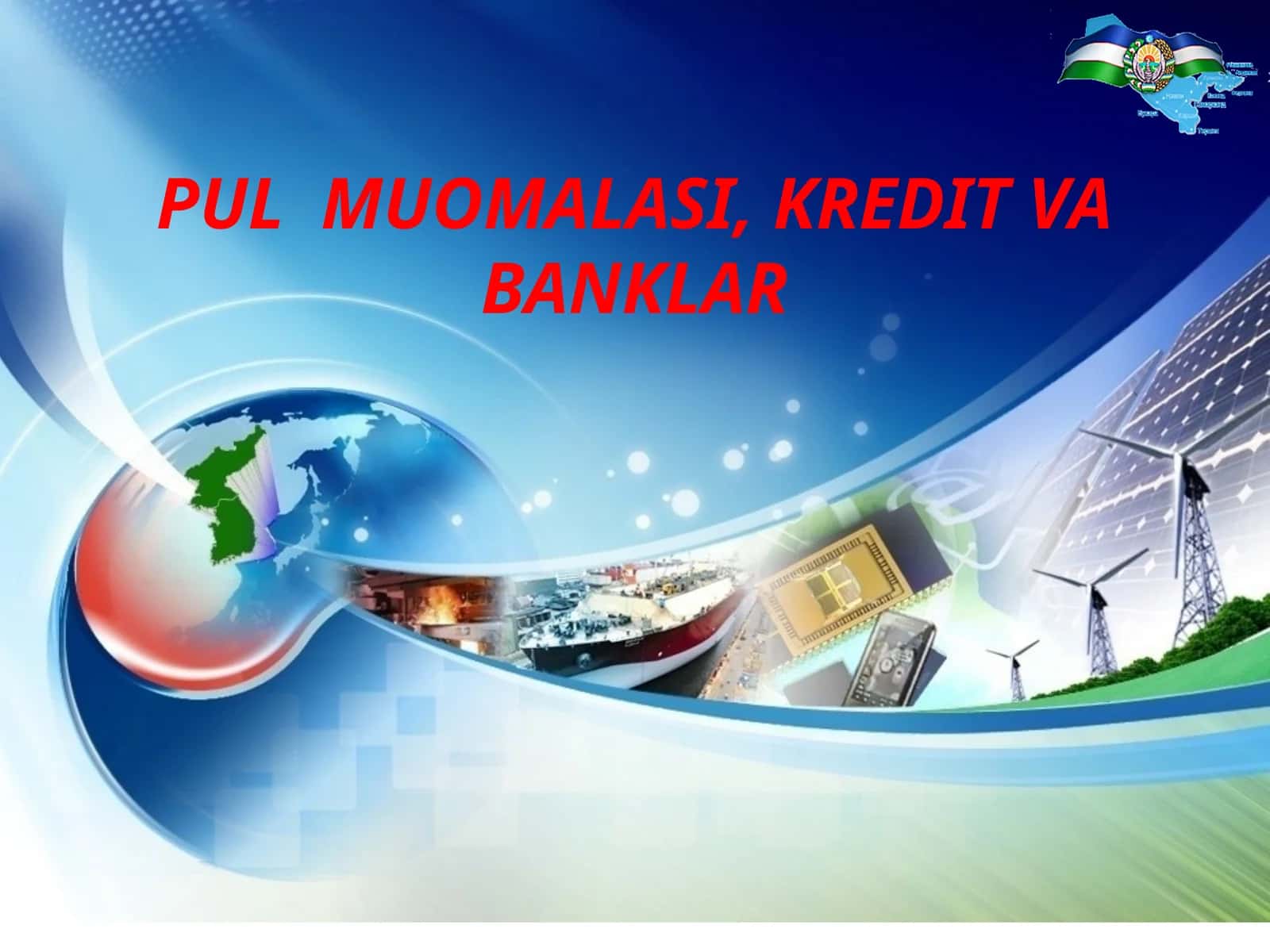 PULMUOMALASI, KREDIT VA BANKLAR