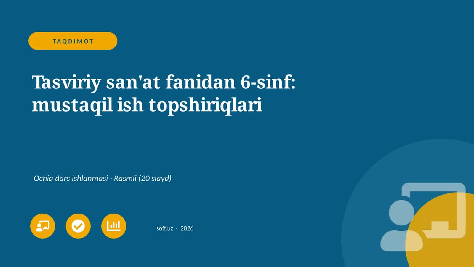 Tasviriy san'at fanidan 6-sinf: mustaqil ish topshiriqlari