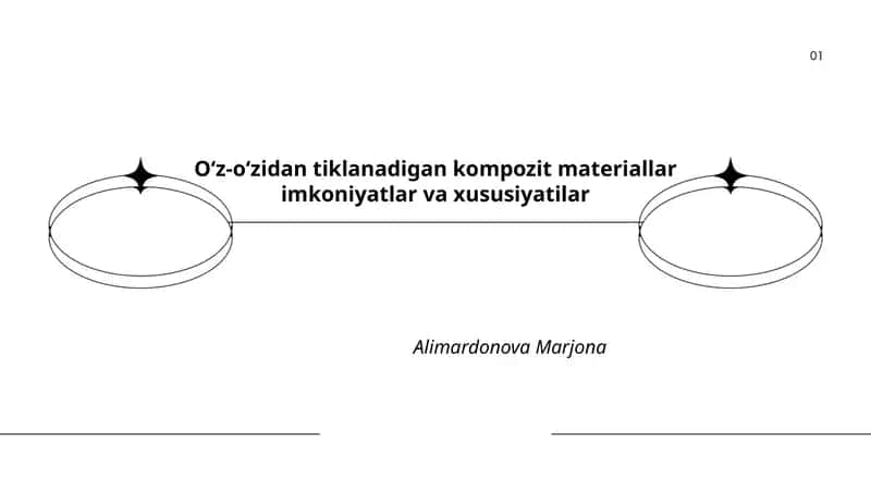 Oʻz-oʻzidan tiklanadigan kompozit materiallar imkoniyatlar va xususiyatilar