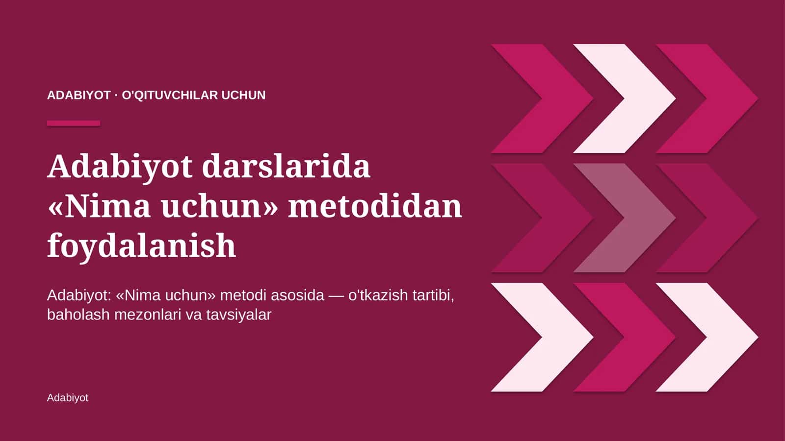 adabiyot darslarida nima uchun metodidan foydalanish 5085