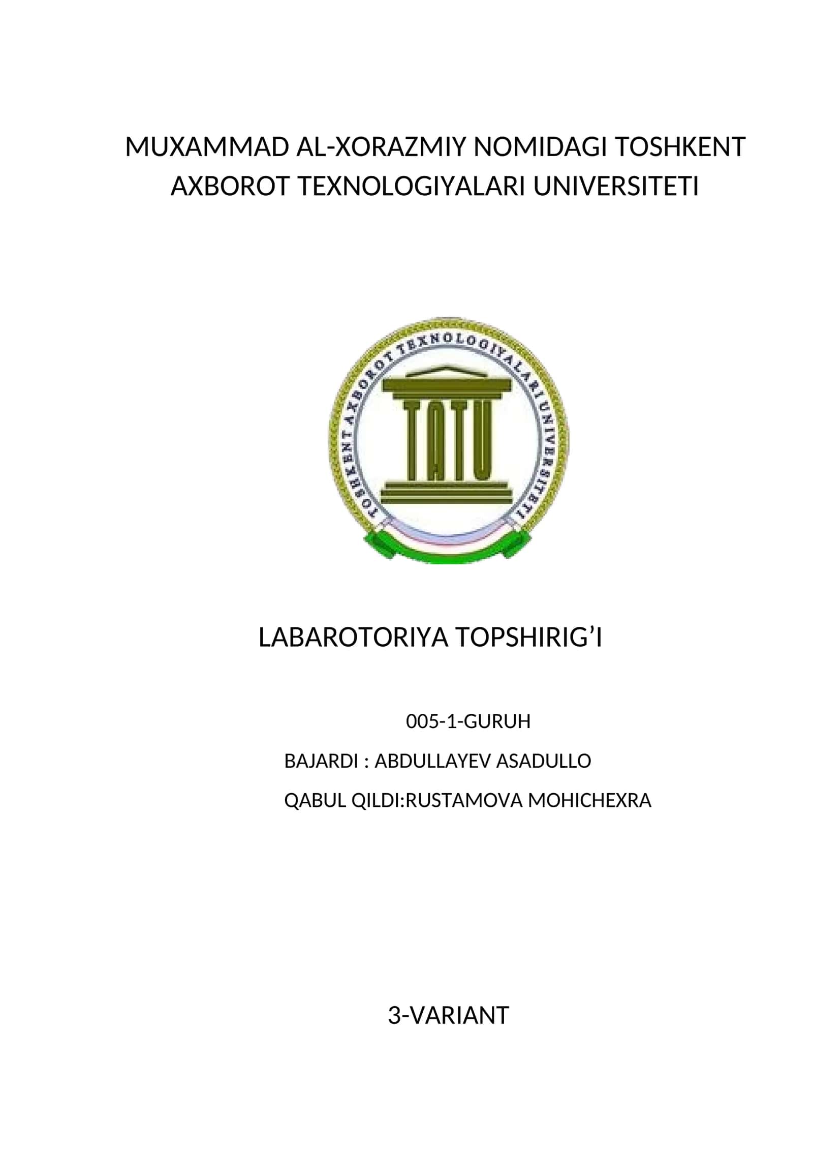 MUXAMMAD AL-XORAZMIY NOMIDAGI TOSHKENT AXBOROT TEXNOLOGIYALARI UNIVERSITETI LABAROTORIYA TOPSHIRIG’I