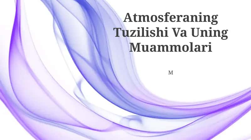 Atmosferaning Tuzilishi Va Uning Muammolari