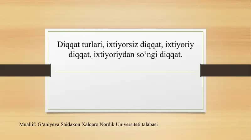 Diqqatning turlari va rivojlantirish usullari