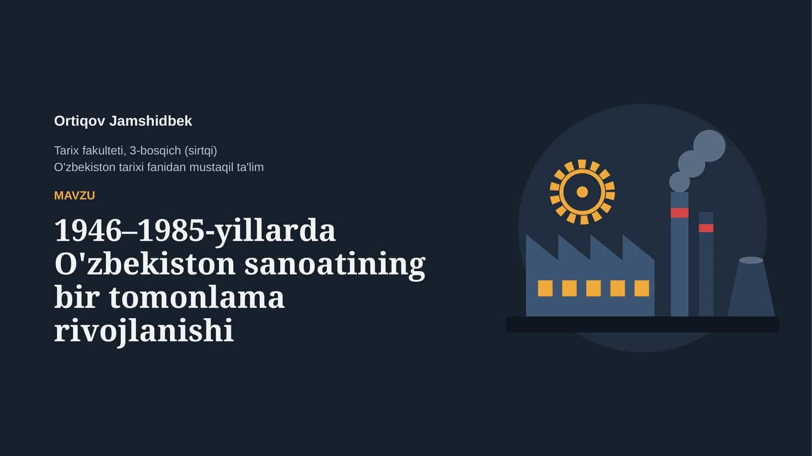 1946–1985-yillarda O'zbekiston sanoatining bir tomonlama rivojlanishi