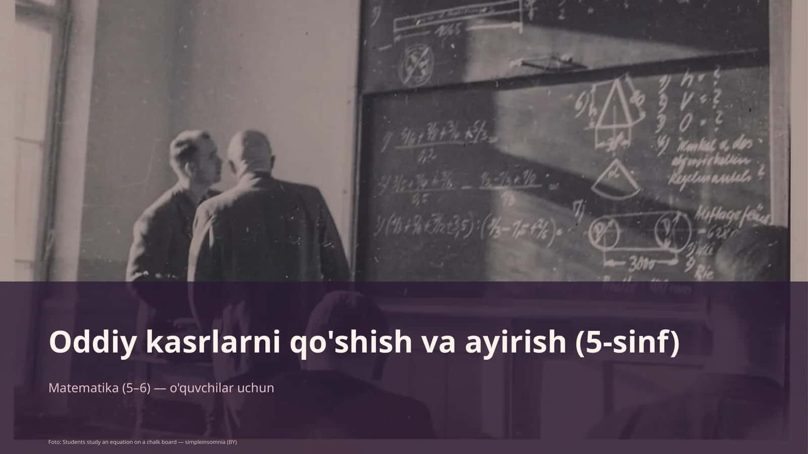 Oddiy kasrlarni qo'shish va ayirish (5-sinf)