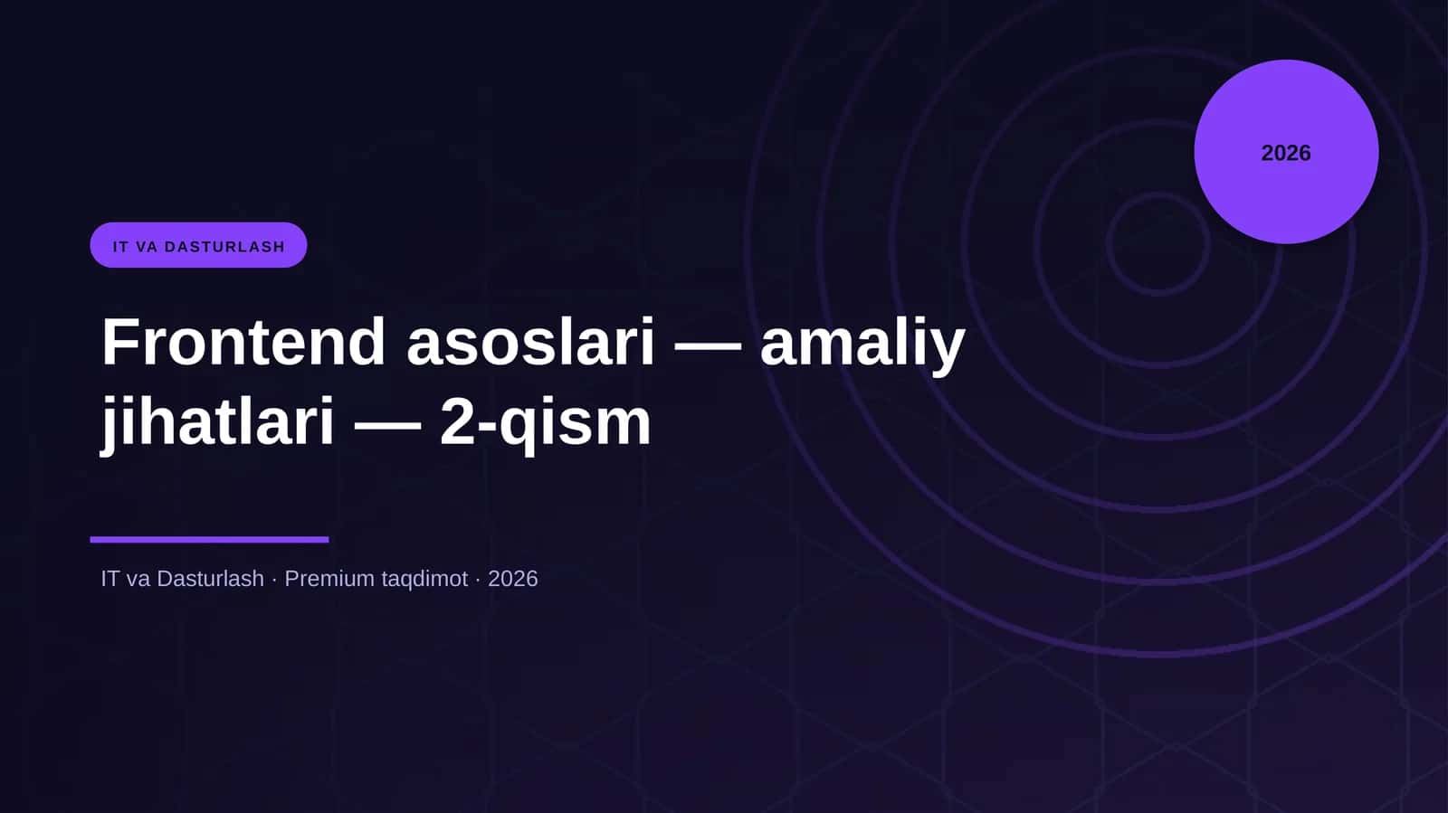 Frontend asoslari — amaliy jihatlari — 2-qism