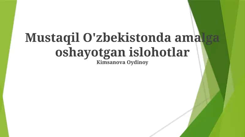Mustaqil O'zbekistonda amalga oshayotgan islohotlar