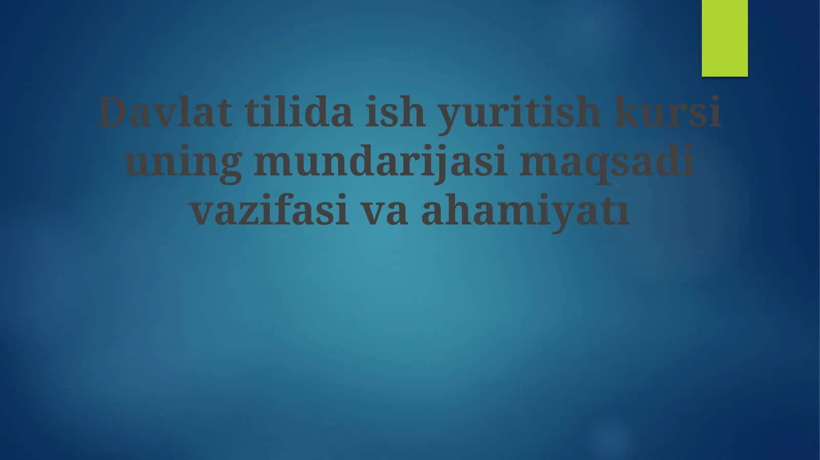 Davlat tilida ishyuritish kursi