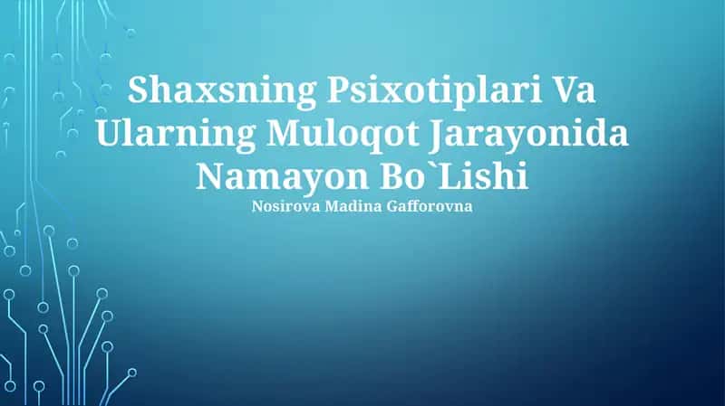 Shaxsning Psixotiplari Va Ularning Muloqot Jarayonida Namayon Bo`Lishi