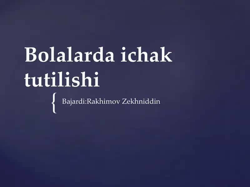 Bolalarda ichaktutilishi