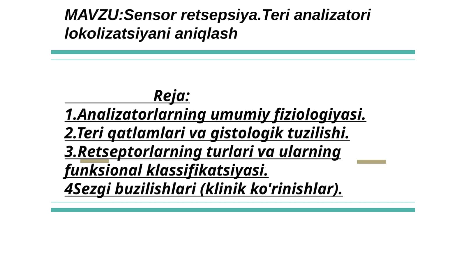 Sensor retsepsiya. Teri analizatori lokolizatsiyani aniqlash
