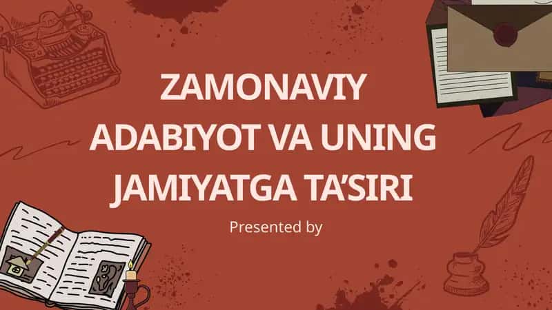 ZAMONAVIY ADABIYOT VA UNING JAMIYATGA TA’SIRI