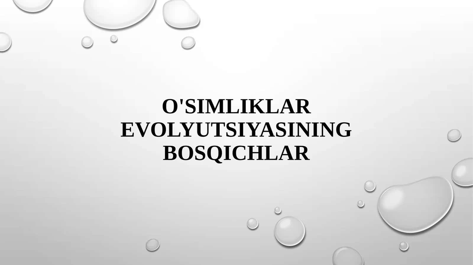 O'simliklar  evolyutsiyasining  bosqichlar