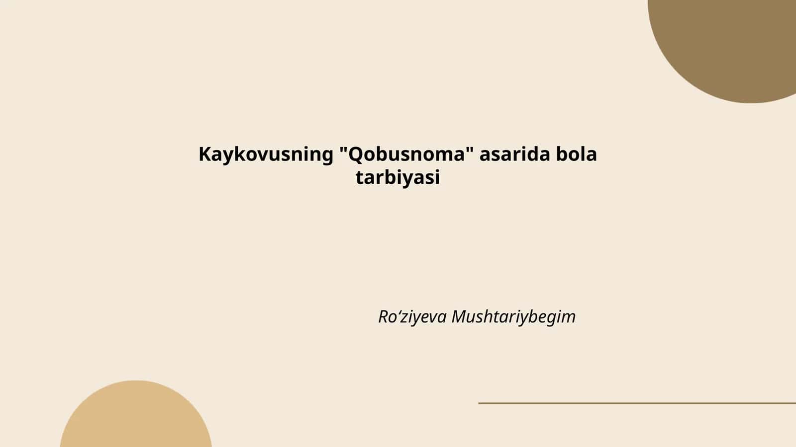 Kaykovusning "Qobusnoma" asarida bola tarbiyasi