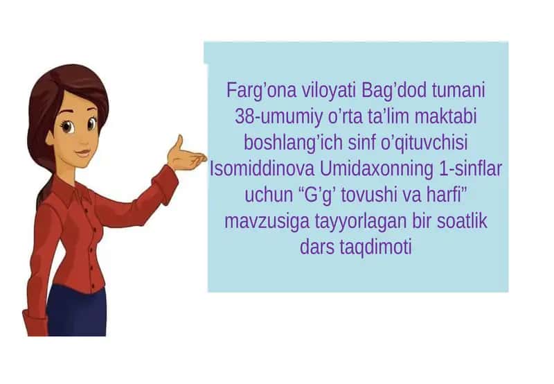 “G’g’ tovushi va harfi”