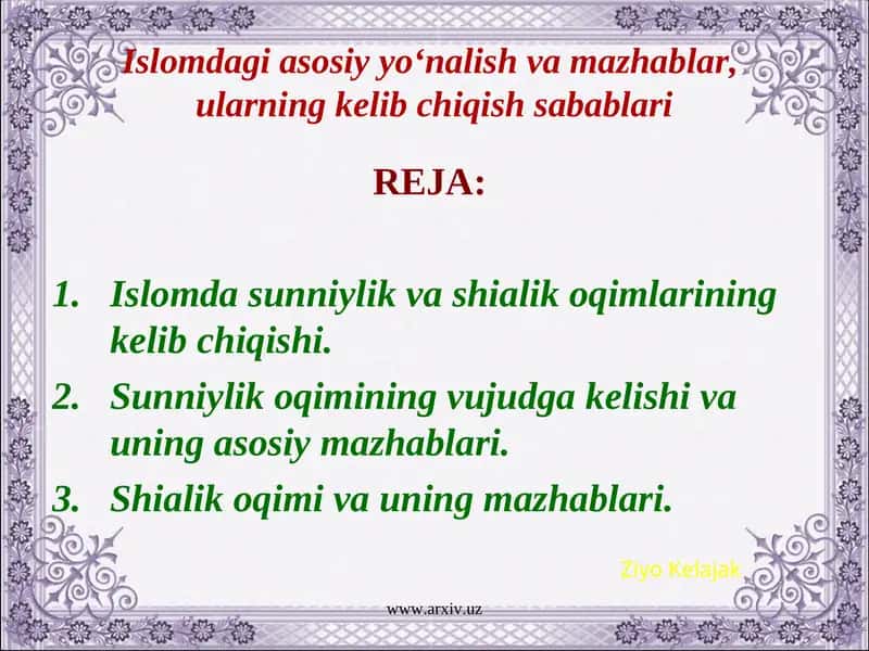 Islomdagi asosiyyo‘nalish va mazhablar,ularning kelib chiqish sabablari