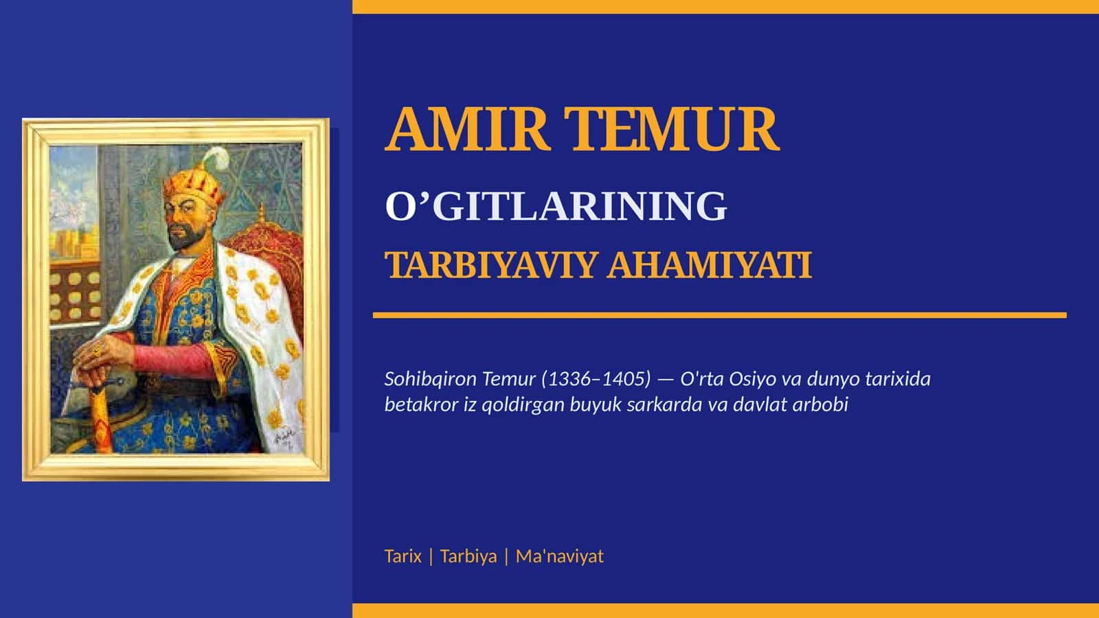 AMIR TEMUR O’GITLARINING TARBIYAVIY AHAMIYATI