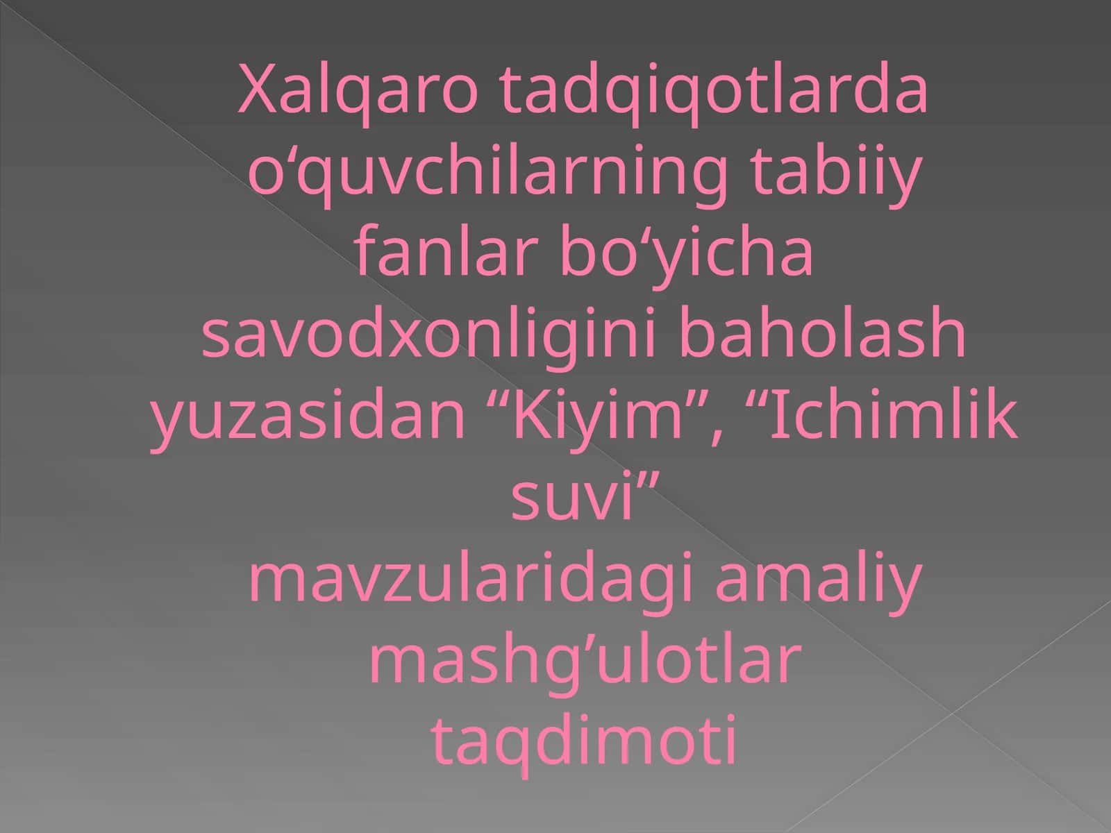 Kiyim va ichimlik suvi savodxonligi