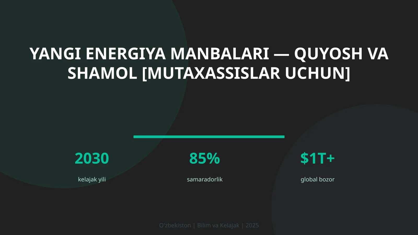 Yangi energiya manbalari — quyosh va shamol [mutaxassislar uchun]