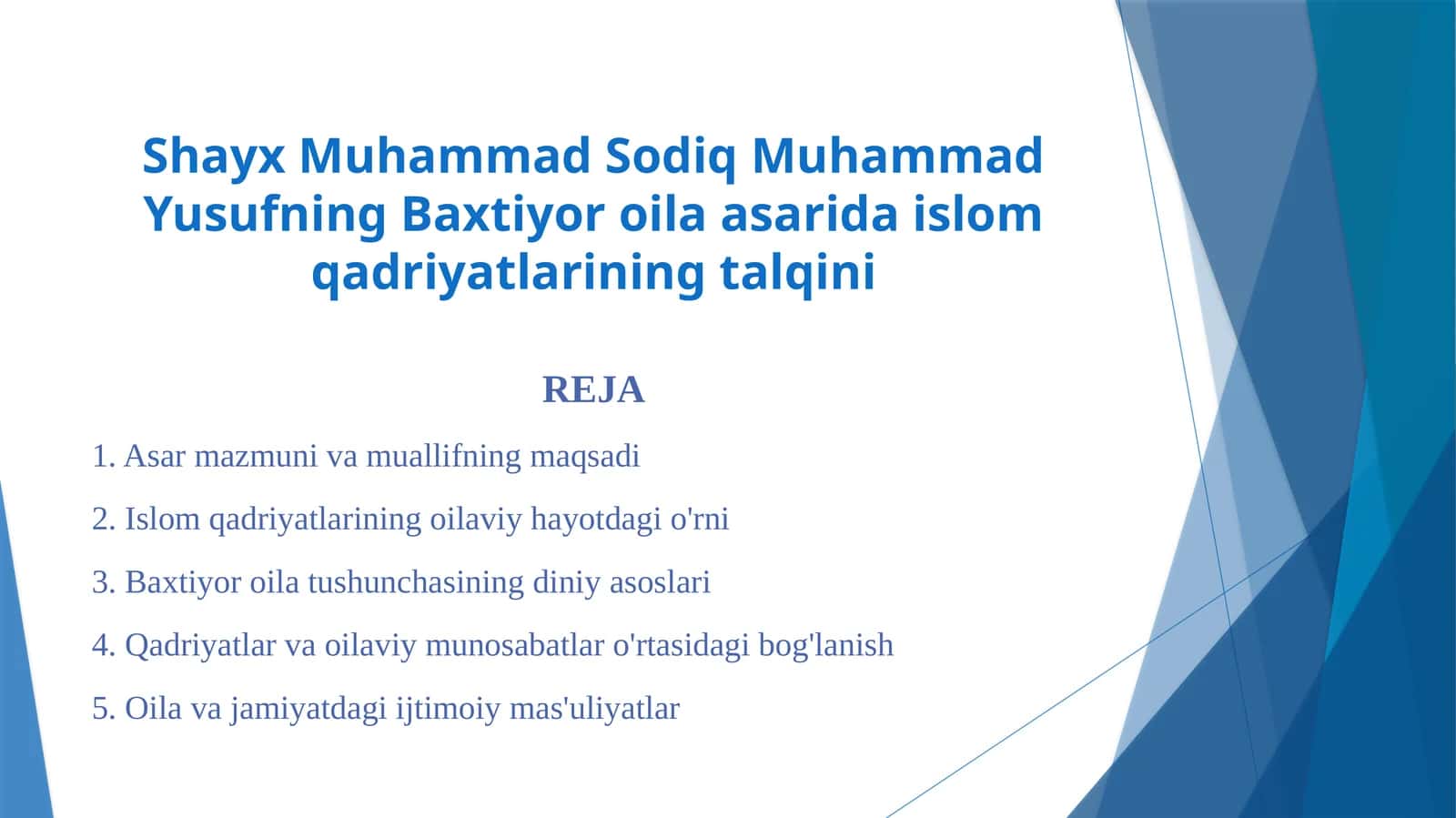 Shayx Muhammad Sodiq Muhammad Yusufning Baxtiyor oila asarida islom qadriyatlarining talqini