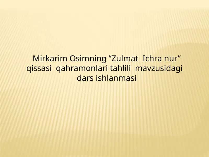 "Zulmat Ichra Nur" qissasi qahramonlari tahlili