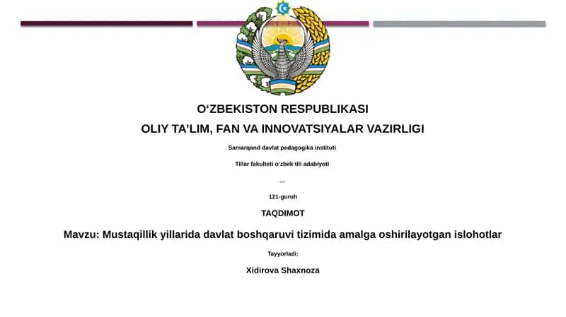 Mustaqillik yillarida davlat boshqaruvi tizimida amalga oshirilayotgan islohotlar