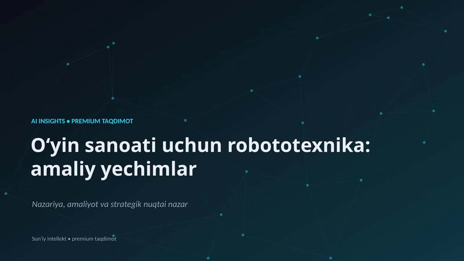 Robototexnika va AI sensor va aktuator yordamida murakkab vazifalarni avtomatlashtirish