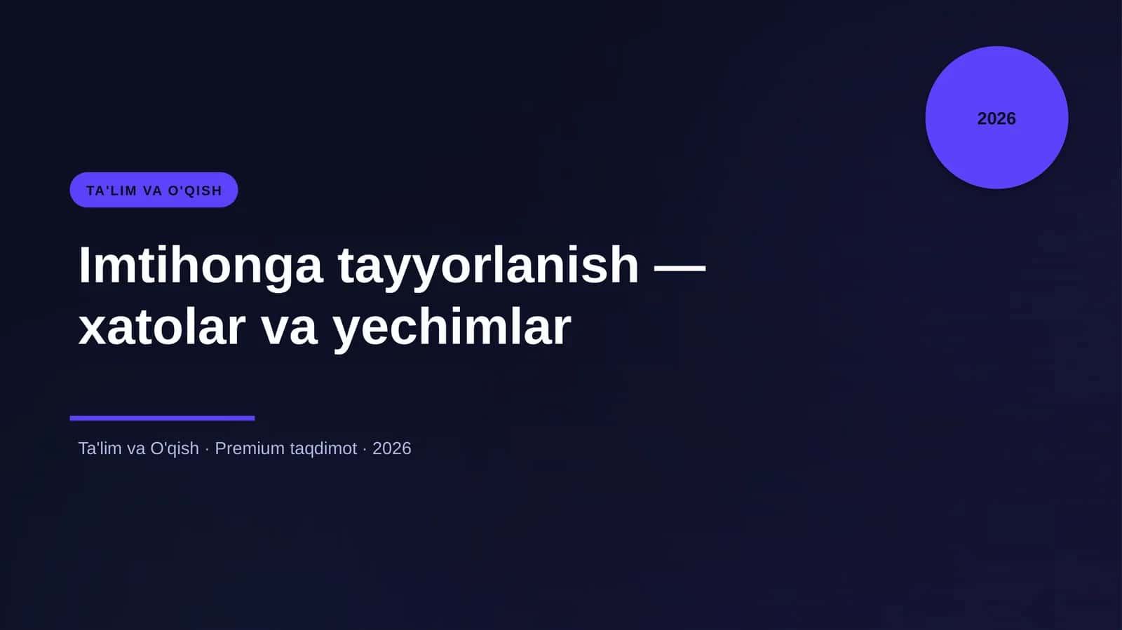 Imtihonga tayyorlanish — xatolar va yechimlar