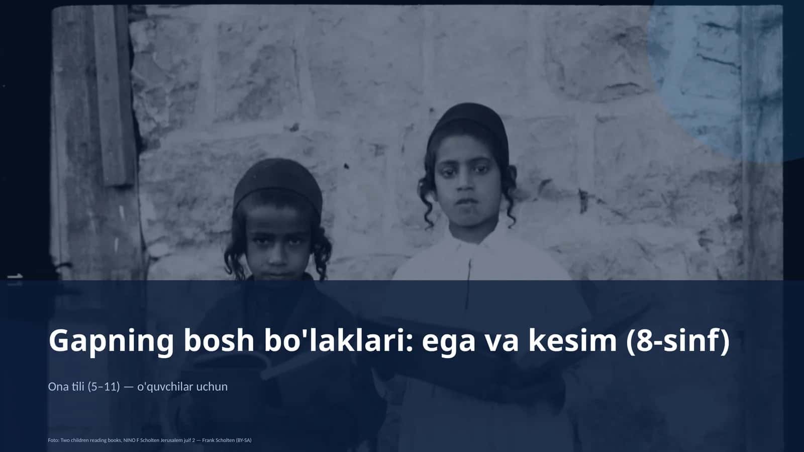 Gapning bosh bo'laklari: ega va kesim (8-sinf)
