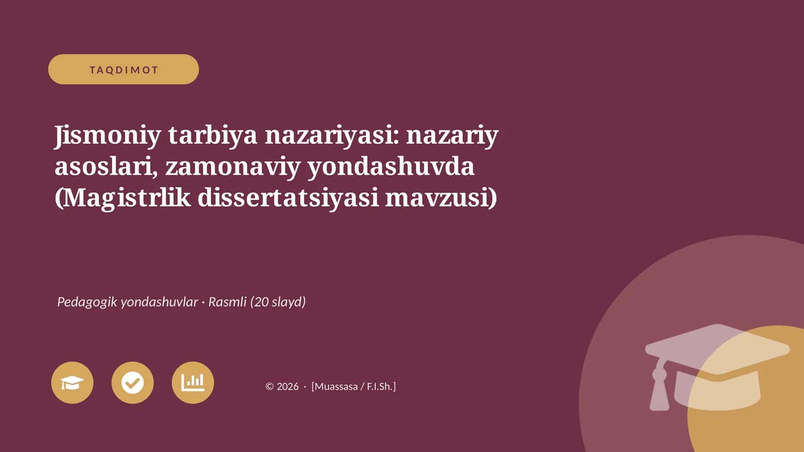 Jismoniy tarbiya nazariyasi: nazariy asoslari, zamonaviy yondashuvda (Magistrlik dissertatsiyasi mavzusi)