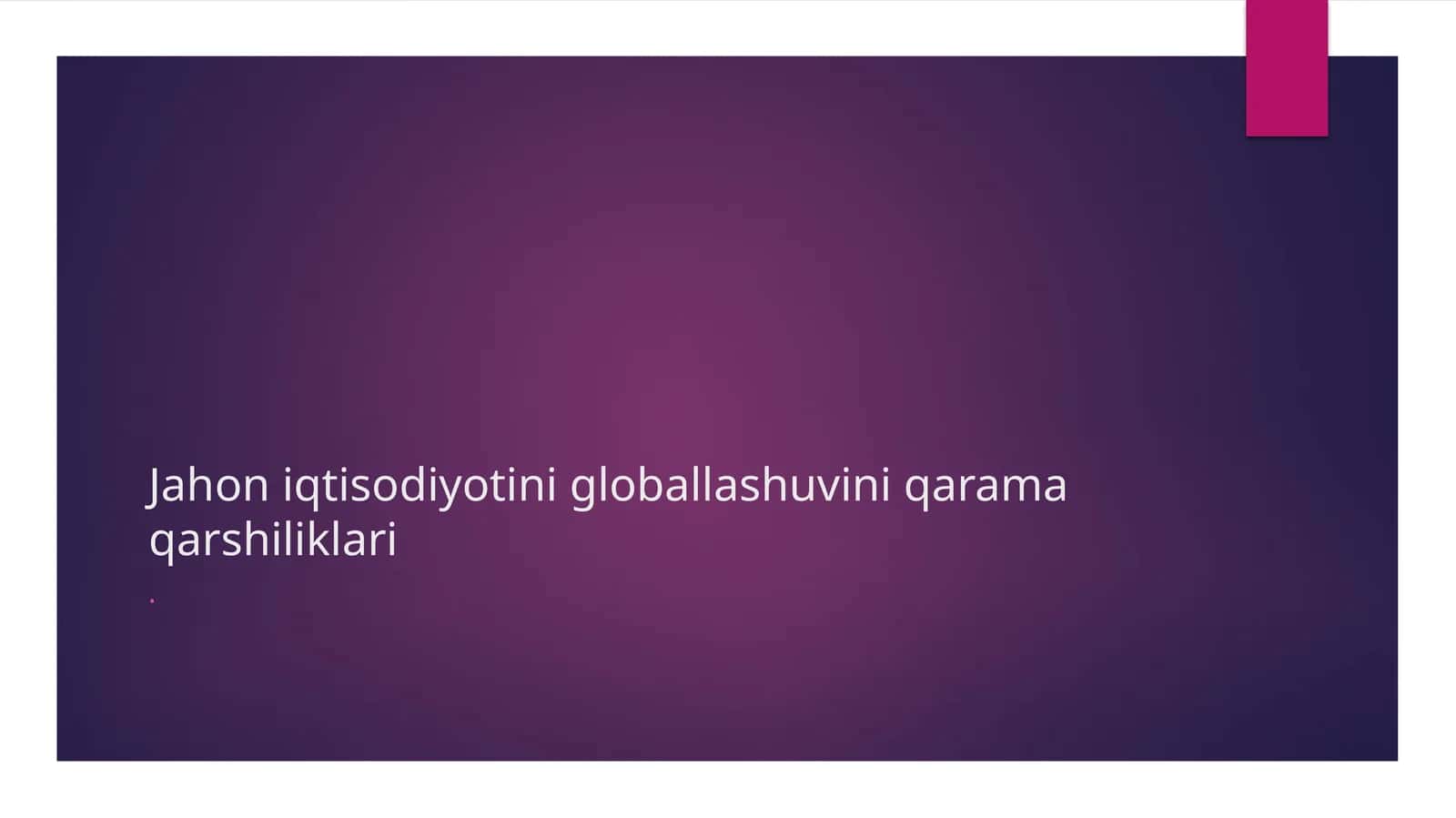 Globallashuvning iqtisodiy o'sishi